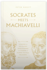 Socrates Meets Machiavelli